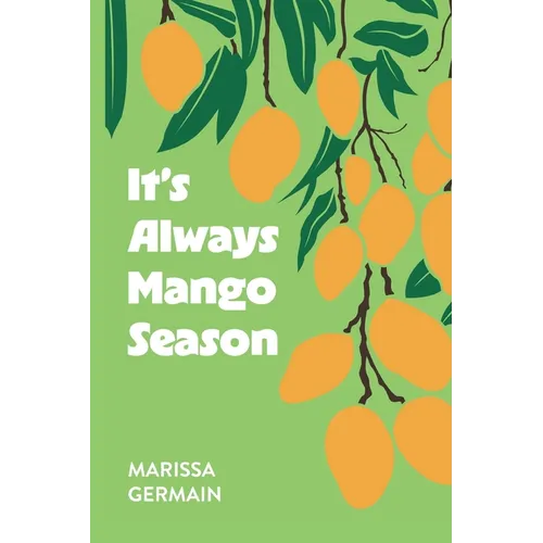 It's Always Mango Season