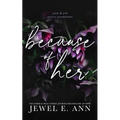 Because of Her