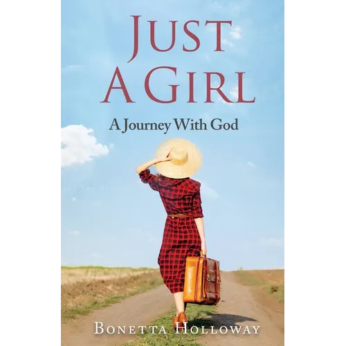 Just A Girl...A Journey With God