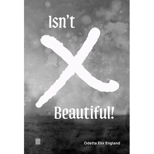 Odette Elix England: Isn't X Beautiful!