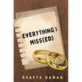 Everything I Miss(ed)