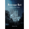 Attercoppe Hall: A novel of the Bayeux Tapestry