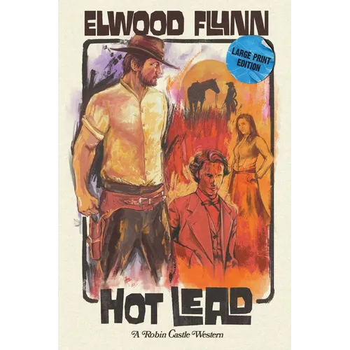 Hot Lead: Large Print Edition