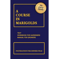A Course in Marigolds