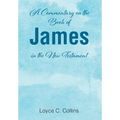 A Commentary on the Book of James in the New Testament