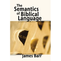 The Semantics of Biblical Language