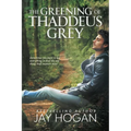 The Greening of Thaddeus Grey
