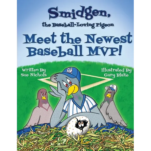 Smidgen, the Baseball-Loving Pigeon: Meet the Newest Baseball MVP!
