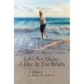 Life's Not Always a Day at the Beach