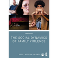 The Social Dynamics of Family Violence