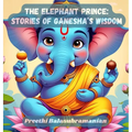 The Elephant Prince: Stories of Ganesha's Wisdom