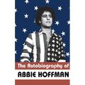The Autobiography of Abbie Hoffman