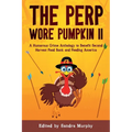 The Perp Wore Pumpkin II
