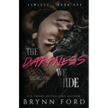 The Darkness We Hide