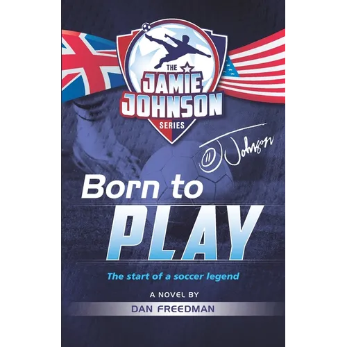 Born to Play: The start of a soccer legend