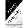 Judaism and Christianity: A Contrast