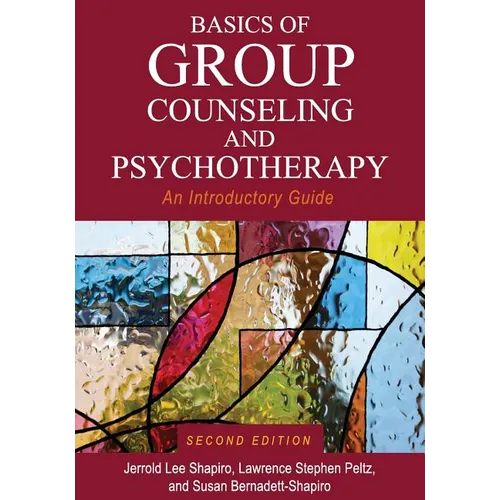 Basics of Group Counseling and Psychotherapy: An Introductory Guide