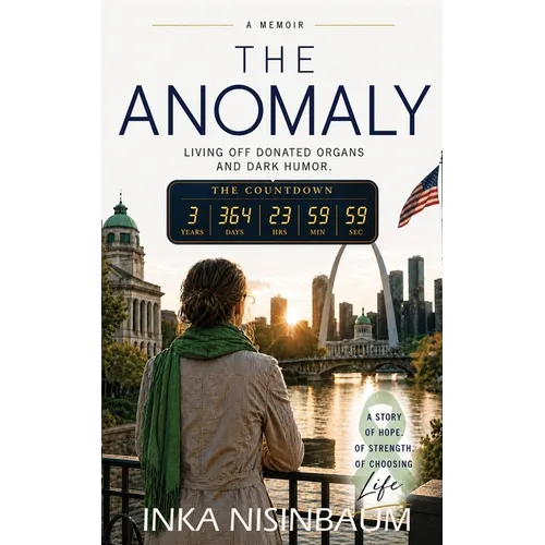 The Anomaly: Living off Donated Organs and Dark Humor