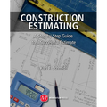 Construction Estimating: A Step-by-Step Guide to a Successful Estimate