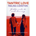 Tantric Love: Feeling vs Emotion