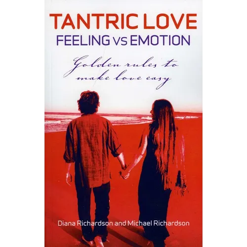 Tantric Love: Feeling vs Emotion