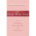 The Only Wise God