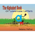 The Alphabet Book of Lowercase Letters
