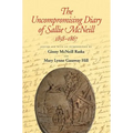 The Uncompromising Diary of Sallie McNeill 1858-1867