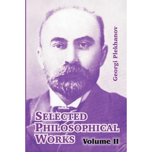 Selected Philosophical Works: Volume II