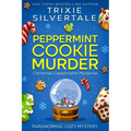Peppermint Cookie Murder: Paranormal Cozy Mystery