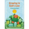 Growing in God's Love: A Family Devotional