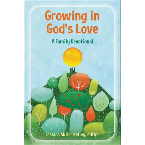 Growing in God's Love: A Family Devotional