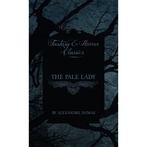 The Pale Lady (Fantasy and Horror Classics)