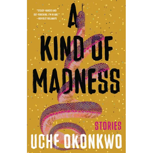 A Kind of Madness: Stories