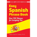 Easy Spanish Phrase Book New Edition: Over 700 Phrases for Everyday Use