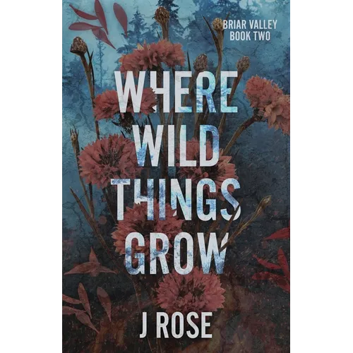 Where Wild Things Grow