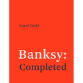 Banksy: Completed