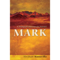 Mark: A Theological Commentary for Preachers