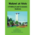 Malawi at Sixty: A Political and Economic Analysis