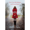 Shunned: How I Lost My Religion and Found Myself