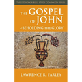 The Gospel of John: Beholding the Glory