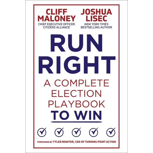 Run Right: A Complete Election Playbook to Win
