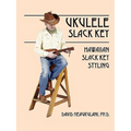 Ukulele Slack Key: Hawaiian Slack Key Styling