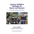 Jeremy Griffith's Homage To Steve van Hemert