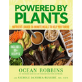 Powered by Plants: Nutrient-Loaded 30-Minute Meals to Help You Thrive