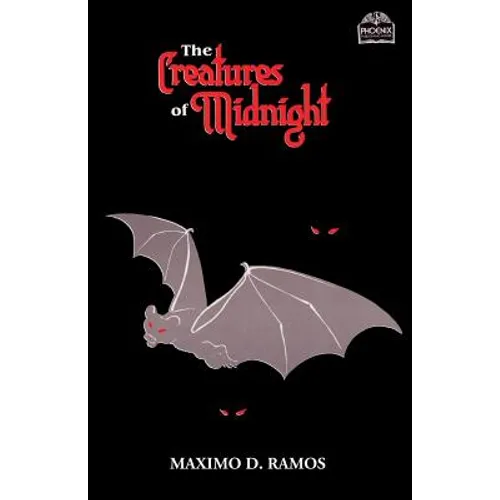 The Creatures Of Midnight: Mythical Beings from Philippine Folklore