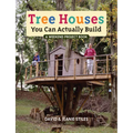 Tree Houses You Can Actually Build
