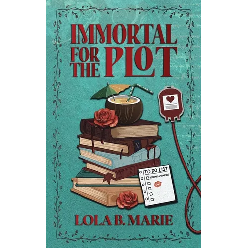 Immortal For the Plot