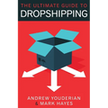 The Ultimate Guide to Dropshipping