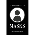 In the Company of Masks